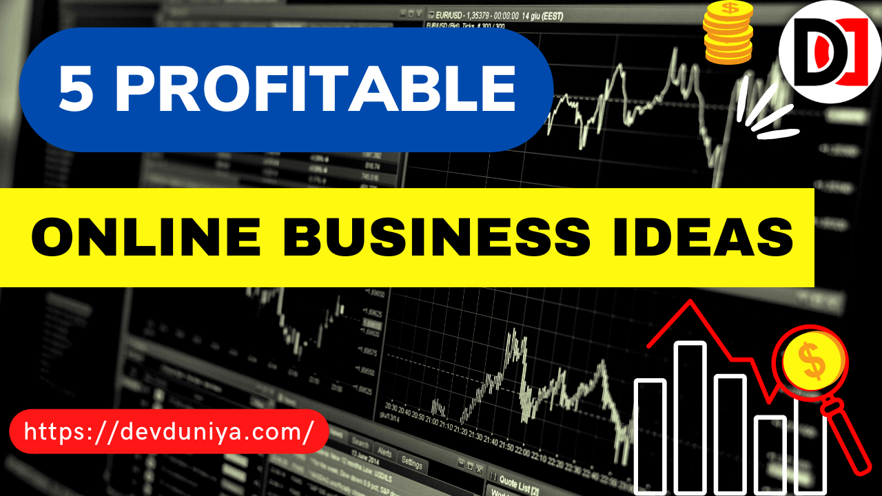 Five Profitable Online Business Ideas for Young Entrepreneurs 2025 | Online Business Ideas- DevDuniya