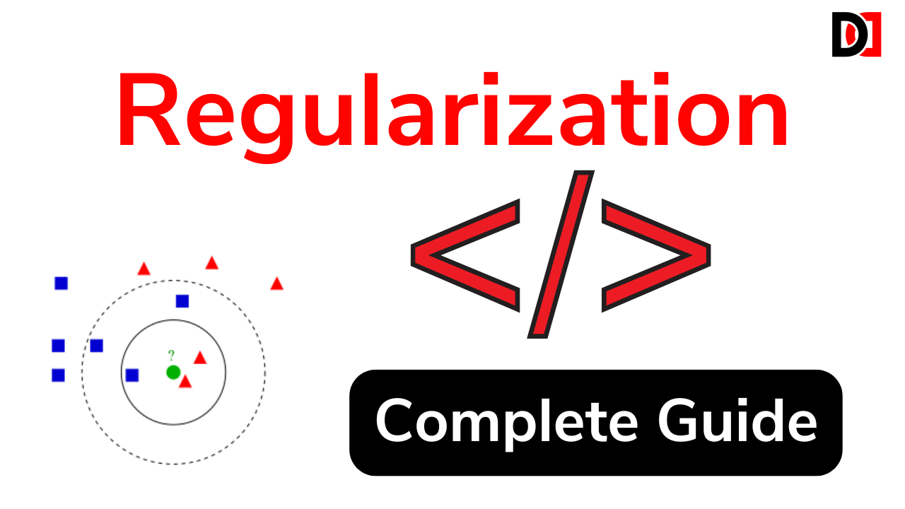 Regularization in Machine Learning with All Techniques - DevDuniya